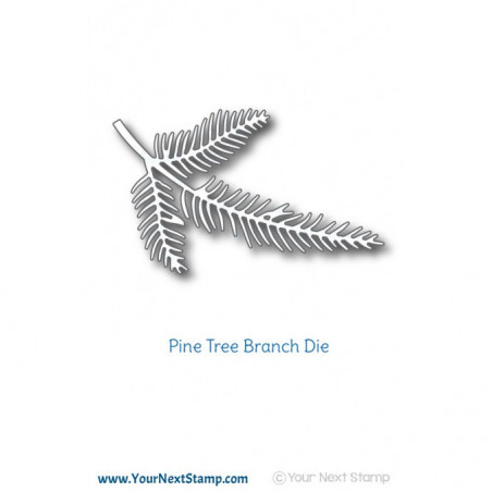Pine Branch Die